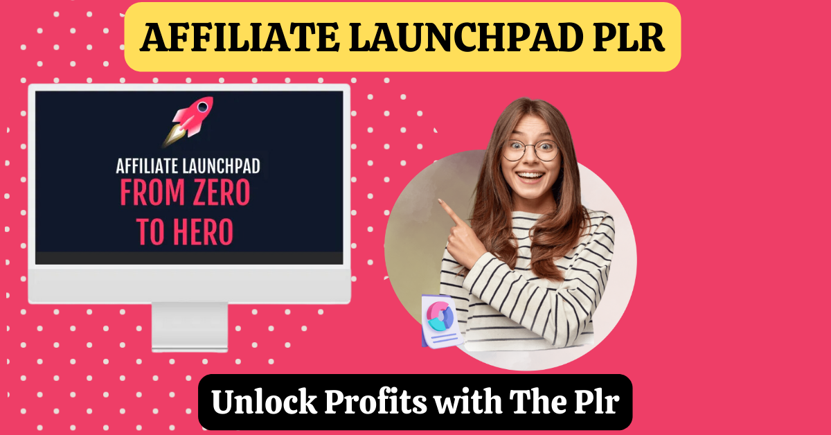 Affiliate Launchpad PLR Review