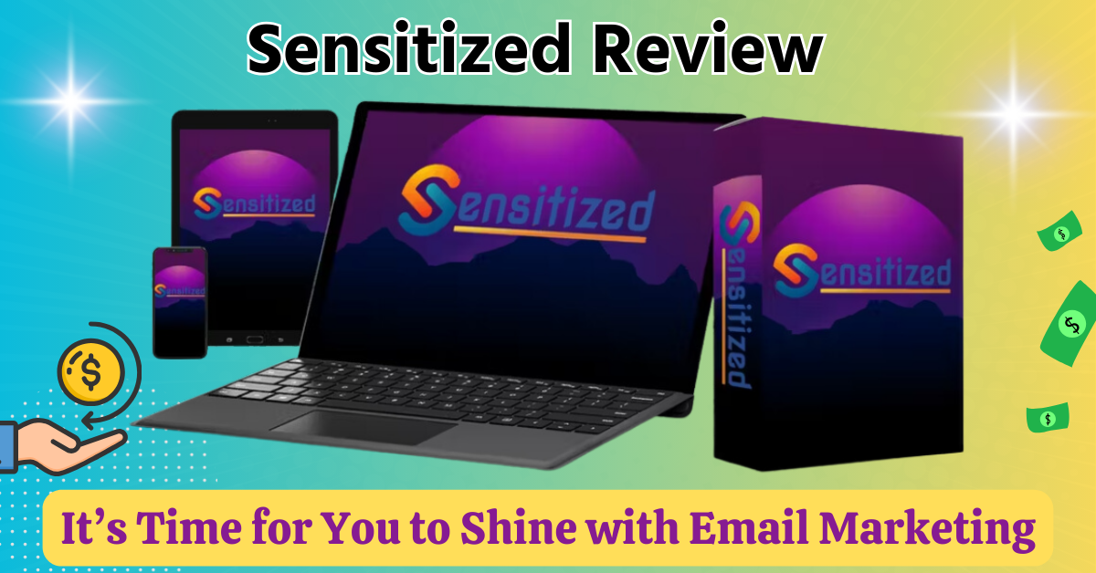 Sensitized Review