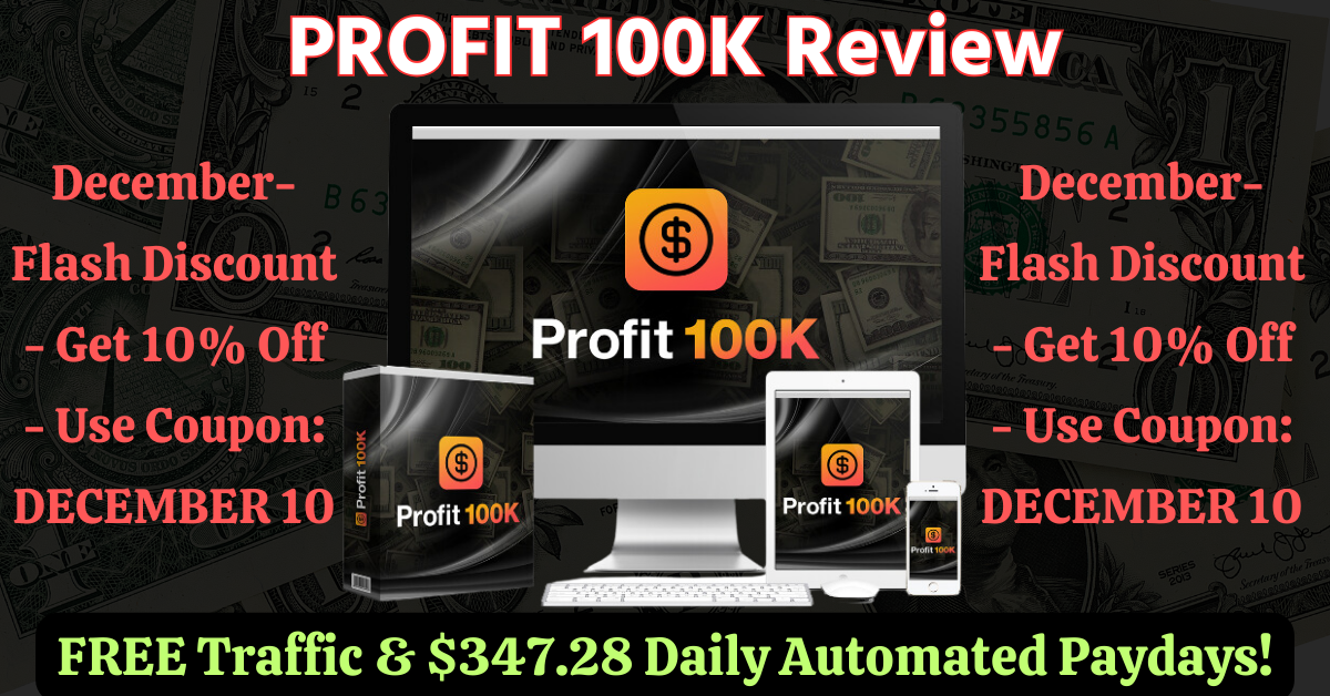 PROFIT 100K Review