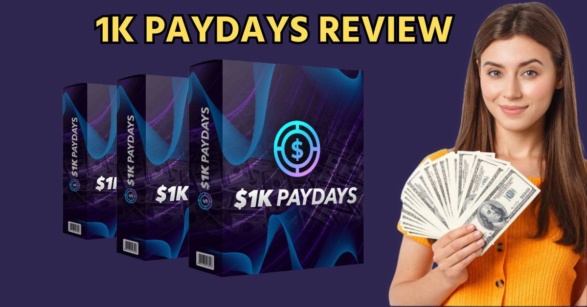 1K PAYDAYS review