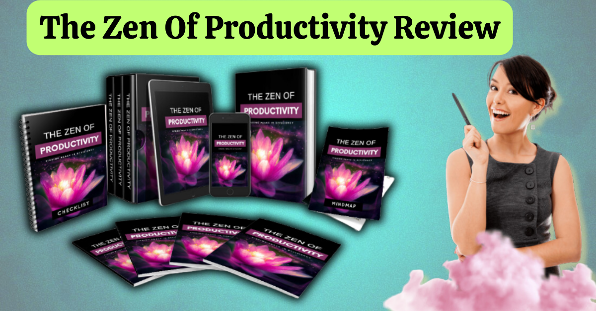 The Zen Of Productivity Review